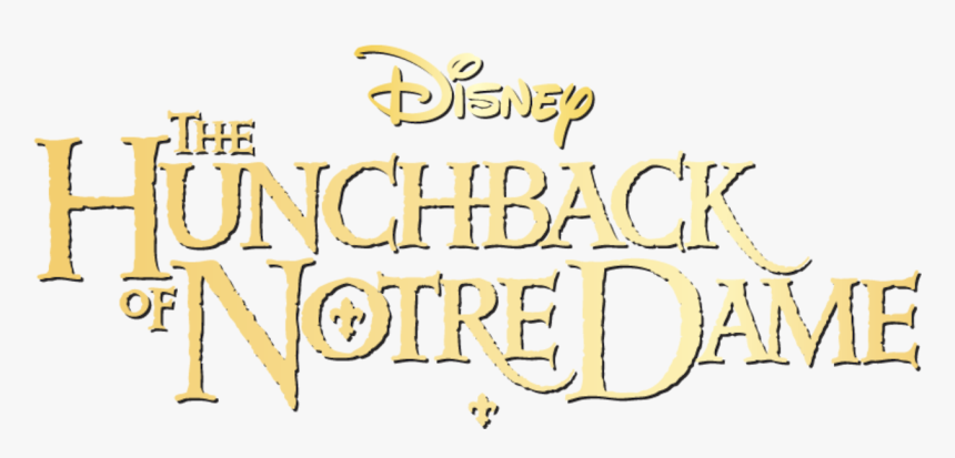 The Hunchback Of Notre Dame - Transparent Hunchback Of Notre Dame Logo, HD Png Download, Free Download