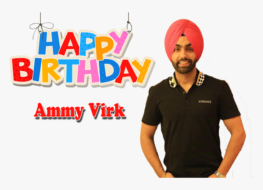 Ammy Virk Png Transparent Image - Happy Birthday Ammy Virk, Png Download, Free Download