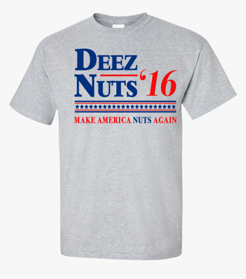 Deez Nuts For President T-shirts & Hoodies - Active Shirt, HD Png Download, Free Download