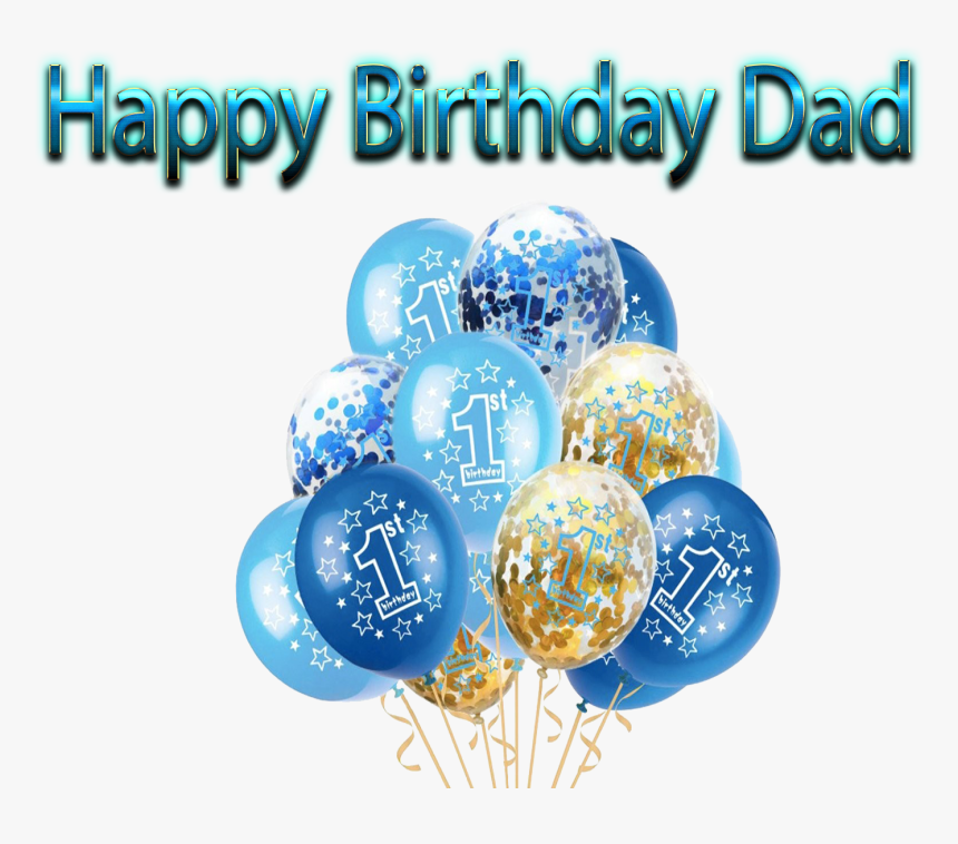Happy Birthday Dad Png Clipart - 1st Birthday Balloons, Transparent Png, Free Download