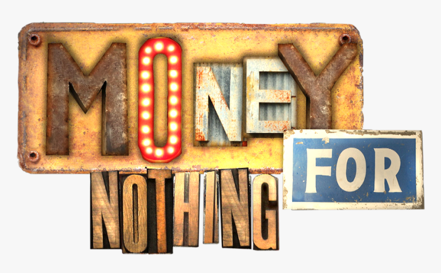 Money For Nothing - Money For Nothing Netflix, HD Png Download, Free Download