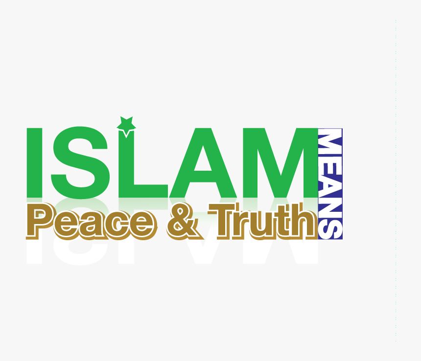 Islam Means Peace And Truth - Graphics, HD Png Download, Free Download