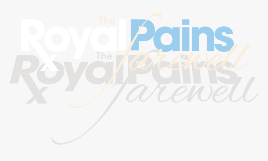 Royal Pains Farewell Logo - Graphic Design, HD Png Download, Free Download