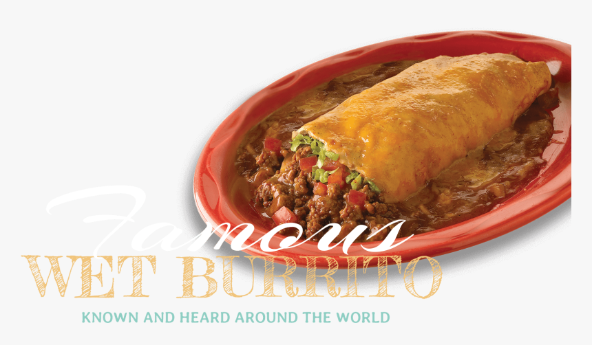 Famous Wet Burrito - Mexican Cuisine, HD Png Download, Free Download