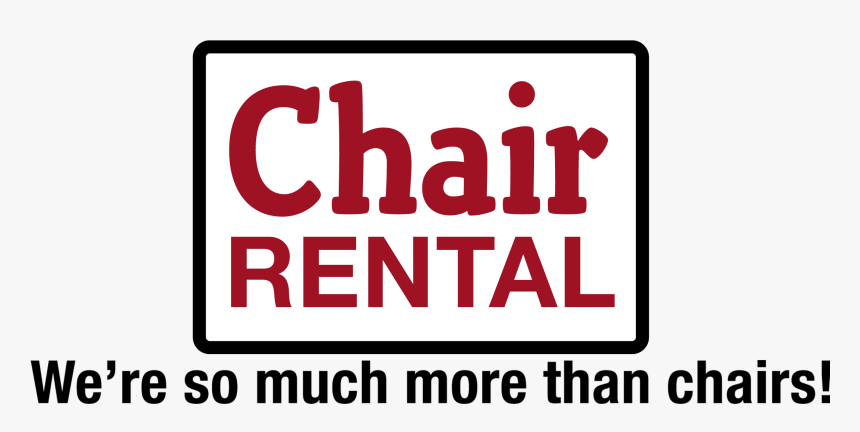 Chair Rental - Sign, HD Png Download, Free Download