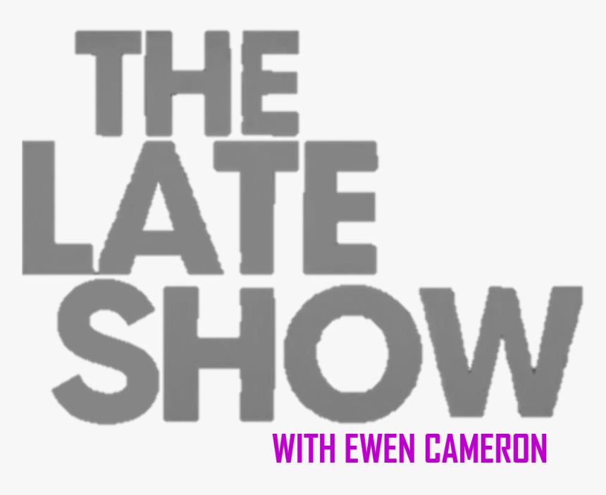 The Late Show With Ewen Cameron - Late Show Png, Transparent Png, Free Download