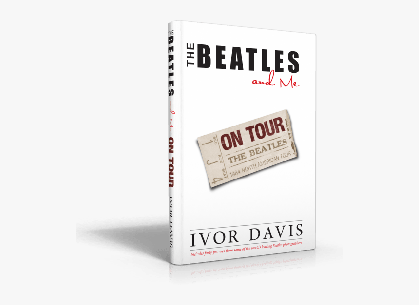 Ivor Davis The Beatles And Me On Tour - Carmine, HD Png Download, Free Download