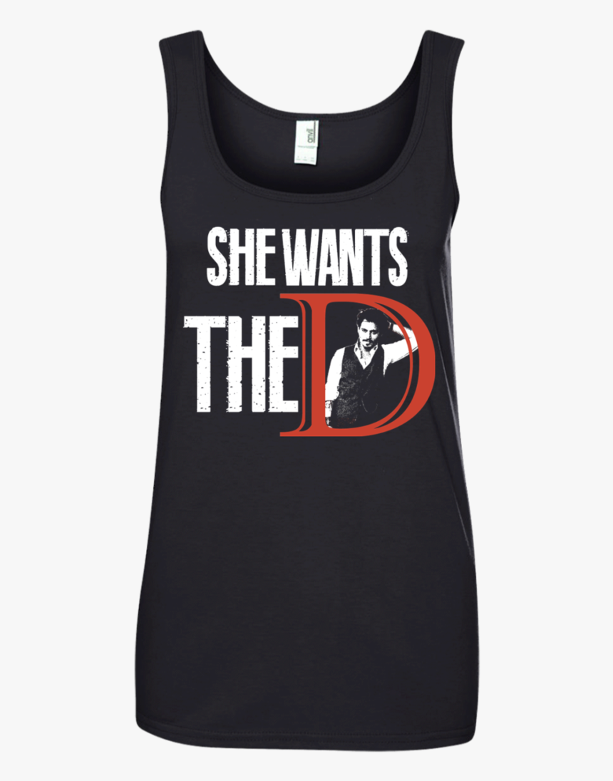 She Wants The D - Active Tank, HD Png Download, Free Download