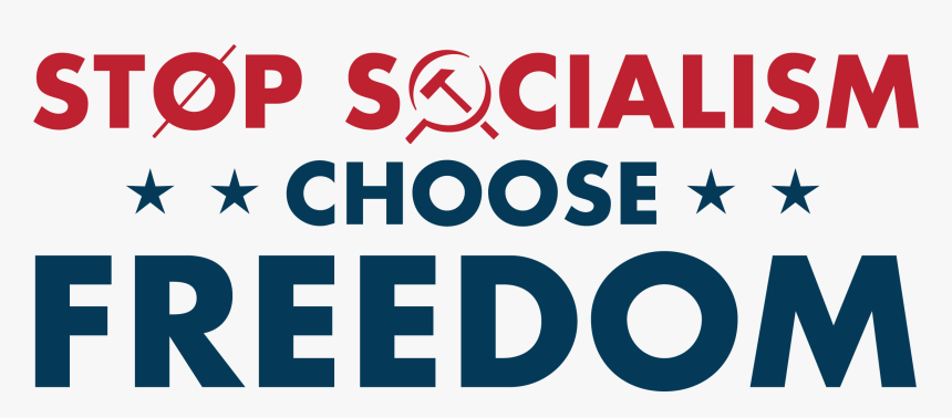 Stop Socialism, HD Png Download, Free Download
