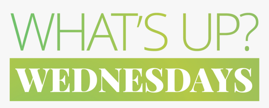 What"s Up Wednesdays - Wednesdays Png, Transparent Png, Free Download