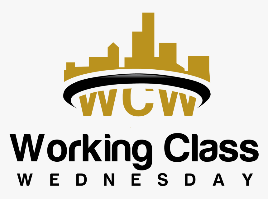 Working Class Wednesday"
 Style="max-height, HD Png Download, Free Download