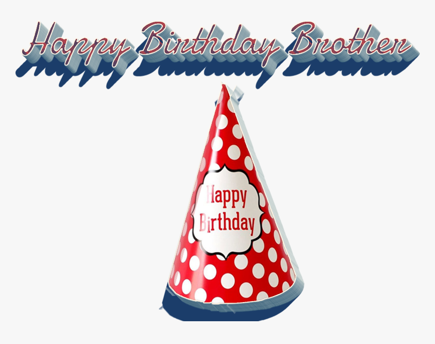 Happy Birthday Brother Png Image File, Transparent Png, Free Download