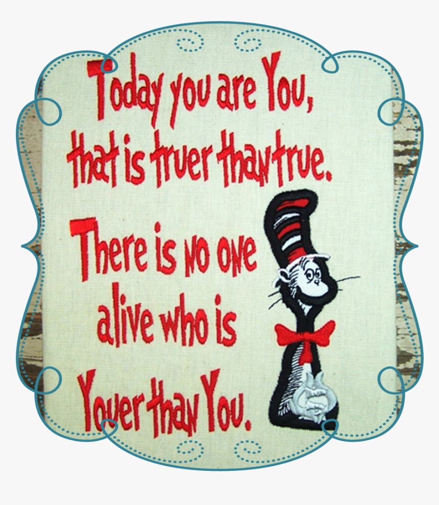 Download Sayings Applique Machine - Quotes Dr Seuss Cat In The Hat Sayings, HD Png Download, Free Download