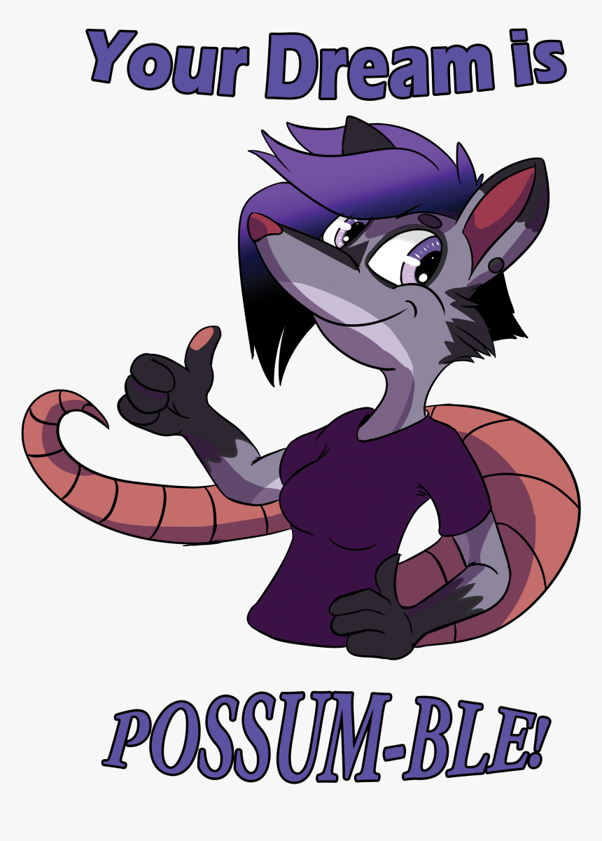 Your Dream Is Possum-ble - Cartoon, HD Png Download, Free Download