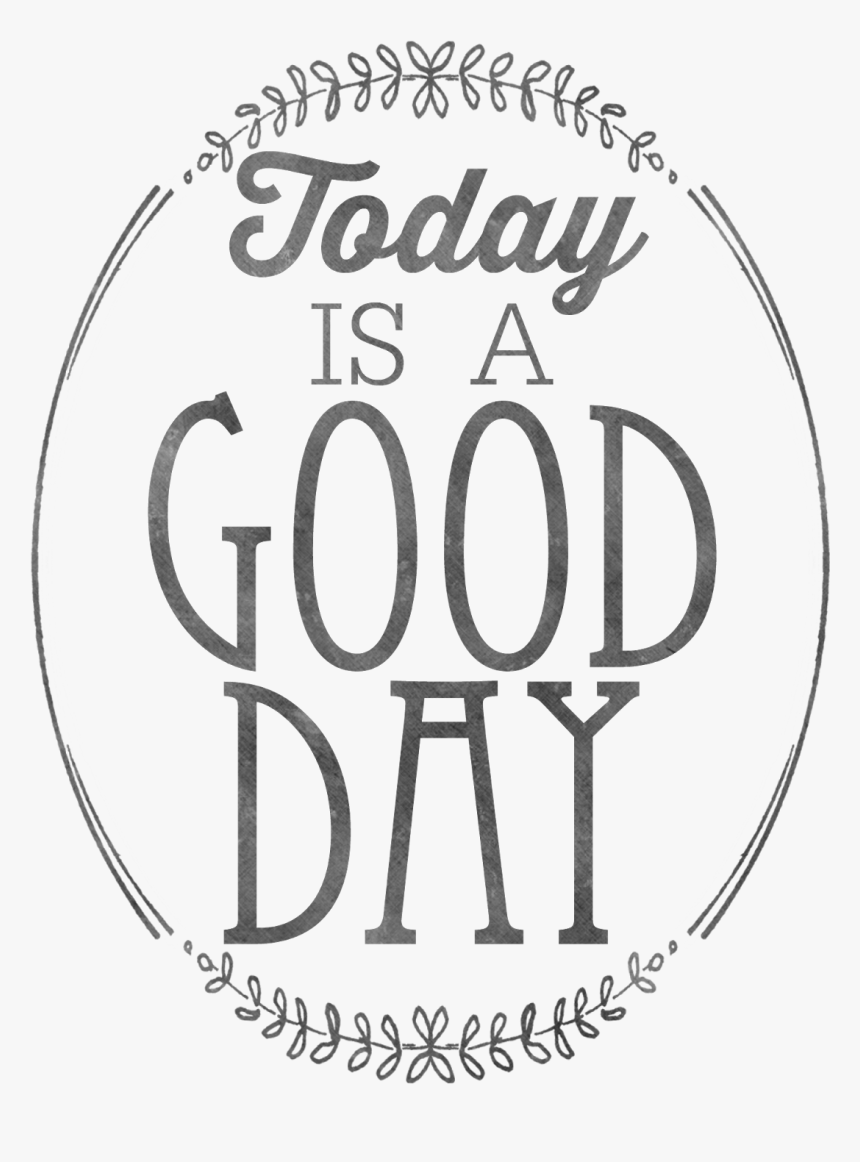 Good Day Png - Have A Great Day Png Transparent, Png Download, Free Download
