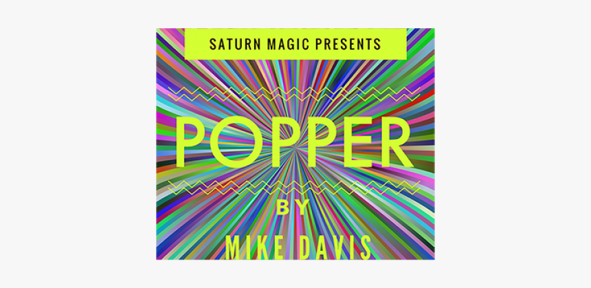 Popper By Mike Davis And Saturn Magic - Circle, HD Png Download, Free Download