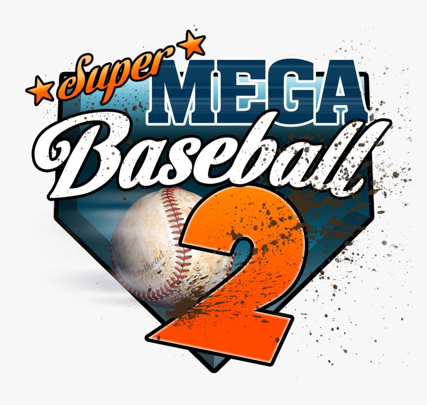 Super Mega Baseball 2 Logo Png , Png Download - Poster, Transparent Png, Free Download