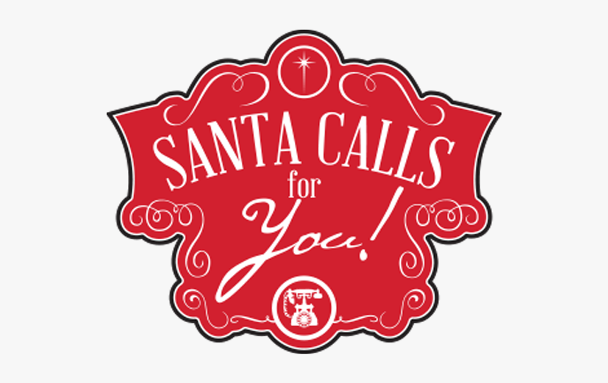 Santa Calls For You, HD Png Download, Free Download