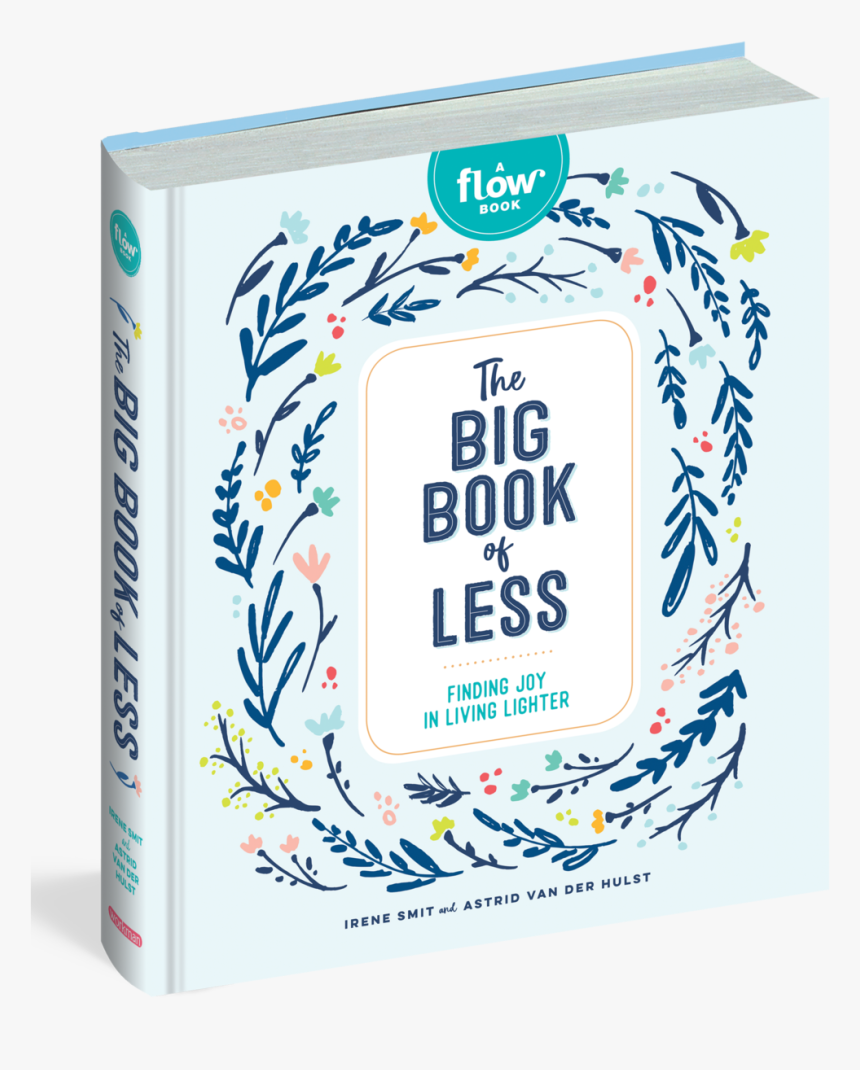 The Big Book Of Less, A Flow Book - Big Book Of Less, HD Png Download, Free Download