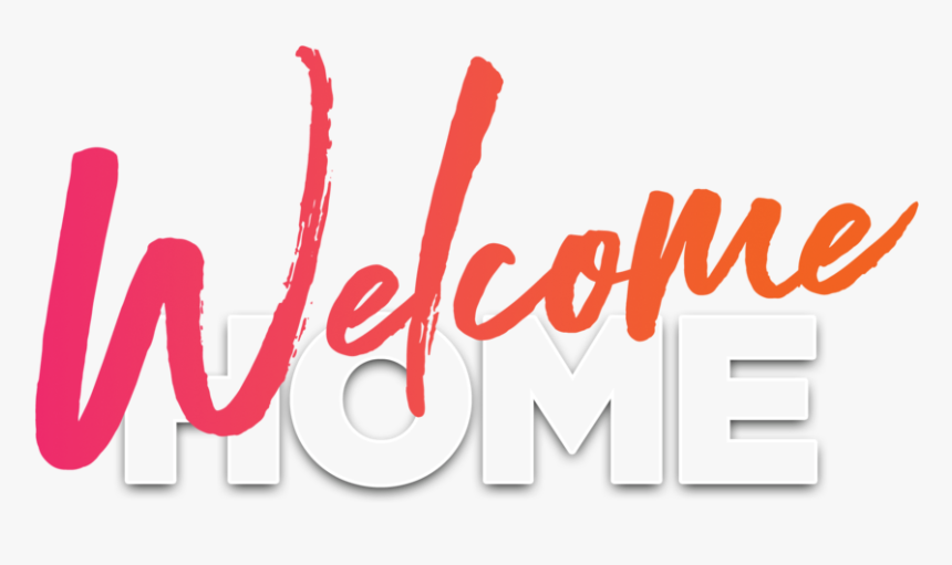 Welcome Home Slide - Welcome Home Hd Transparent, HD Png Download, Free Download