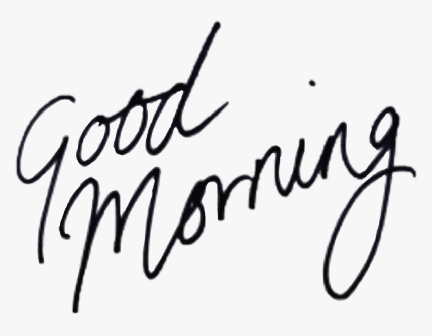 #goodmorning #text #scritta @roxxoblog - Good Morning New Hand Writing, HD Png Download, Free Download