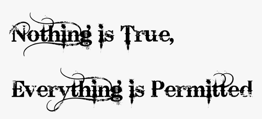 This Nothing Is True Everything Is Permitted Tattoo - Illustration, HD Png Download, Free Download