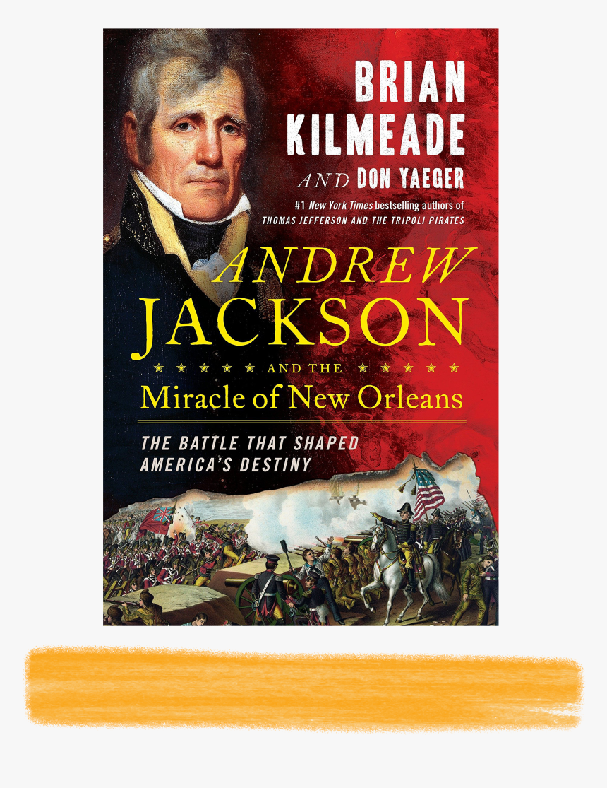 Andrew Jackson And The Miracle Of New Orleans The Battle, HD Png Download, Free Download