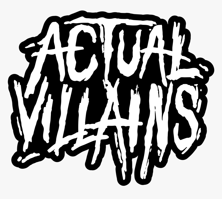 Actual Villains - Calligraphy, HD Png Download, Free Download