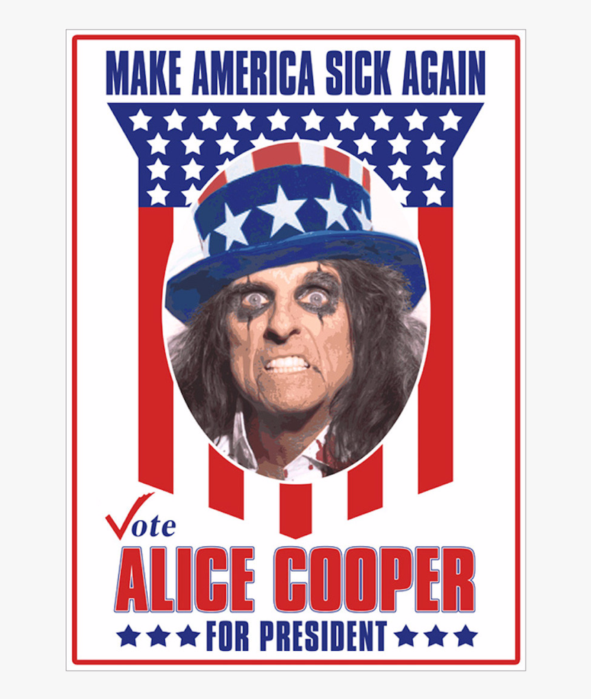 Votealice - Alice Cooper Make America Sick Again, HD Png Download, Free Download
