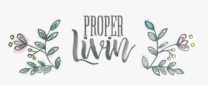 Proper Livin - Calligraphy, HD Png Download, Free Download