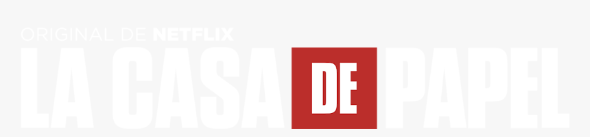 La Casa De Papel Png - La Casa De Papel Logo Netflix, Transparent Png, Free Download