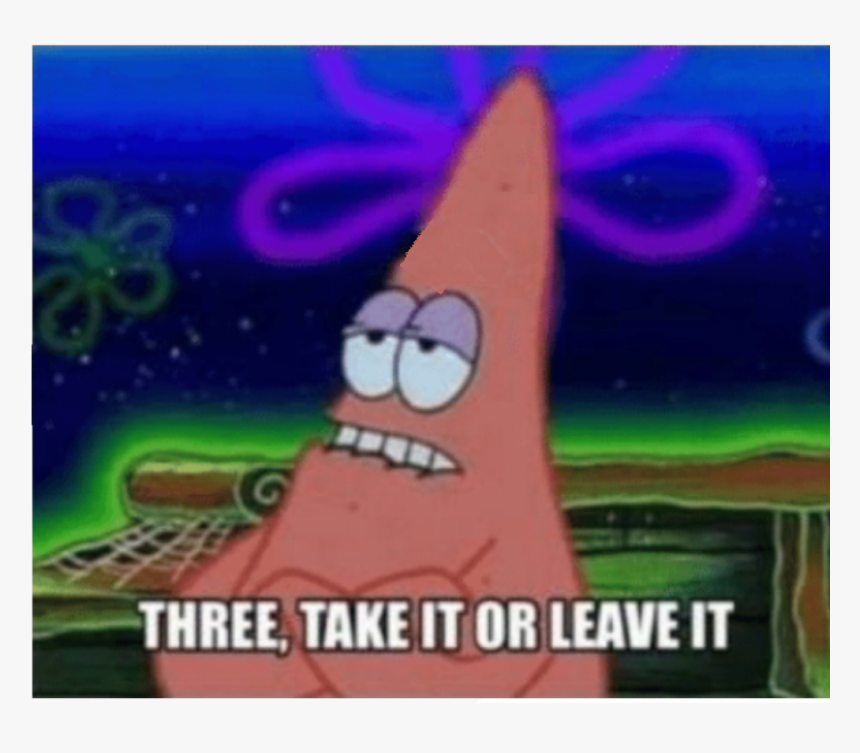 Take It Or Leave It Meme, HD Png Download, Free Download