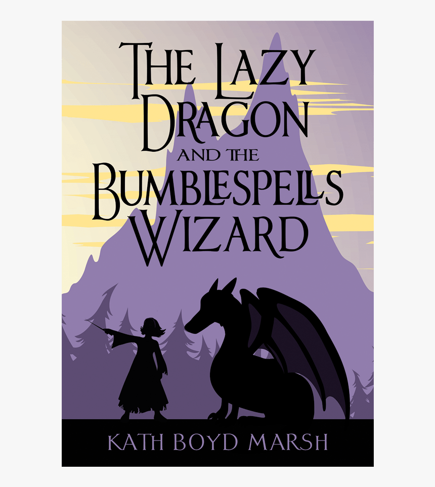 The Lazy Dragon And The Bumblespells Wizard - Poster, HD Png Download, Free Download