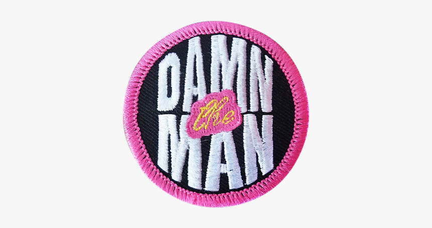Damn The Man Patch - Label, HD Png Download, Free Download
