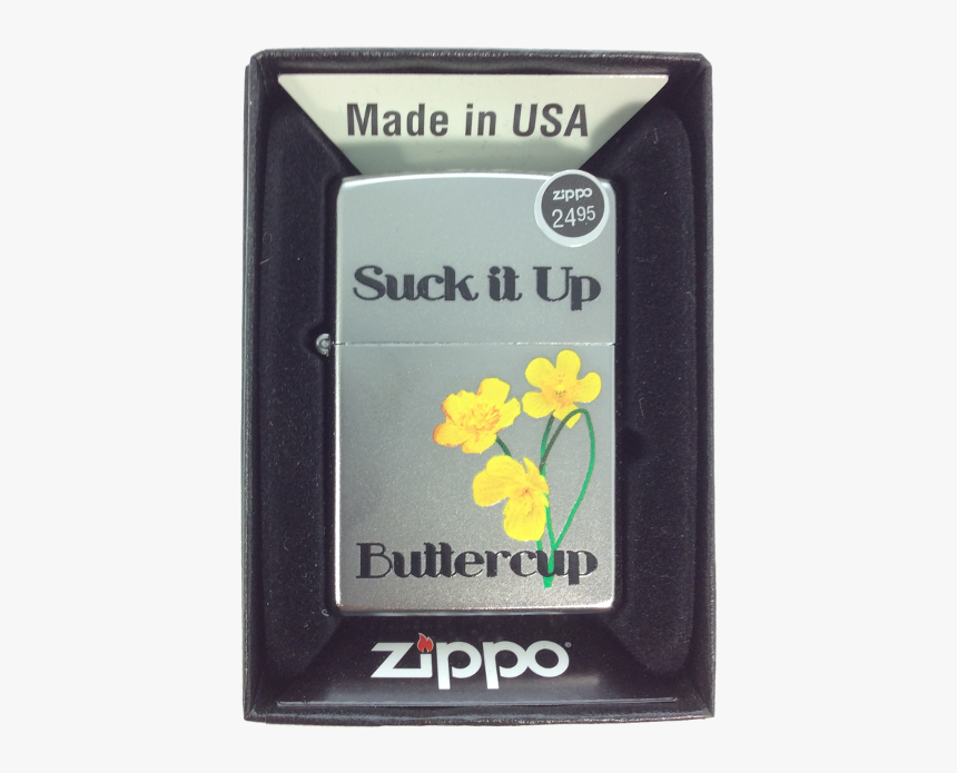 Zippo Suck It Up Buttercup - Buttercup, HD Png Download, Free Download