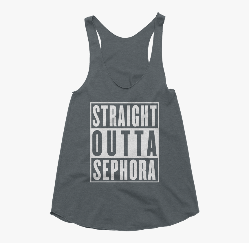 Straight Outta Sephora Tank - Active Tank, HD Png Download, Free Download