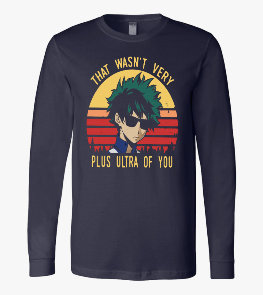 That Wasn"t Very Plus Ultra Of You Shirt Izuku Midoriya, HD Png Download, Free Download