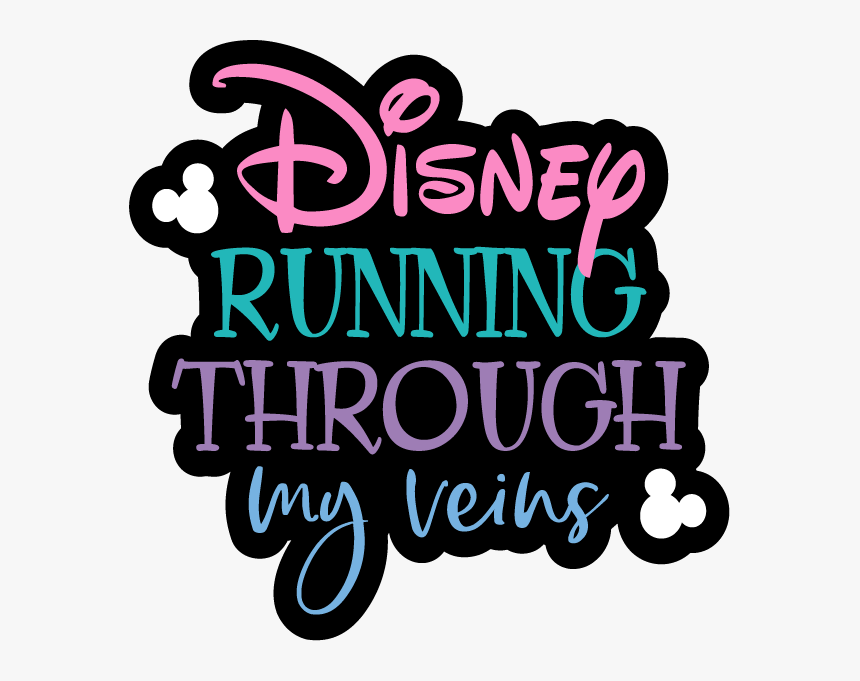 Disney Running Through My Veins Sticker, HD Png Download, Free Download