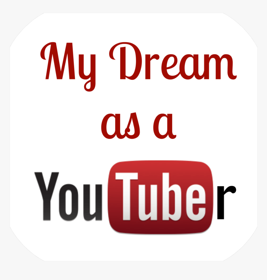 Mydreamasayoutuber, HD Png Download, Free Download