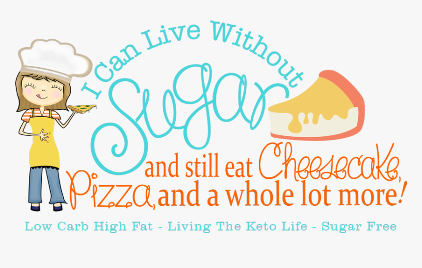 I Can Live Without Sugar Logo, HD Png Download, Free Download