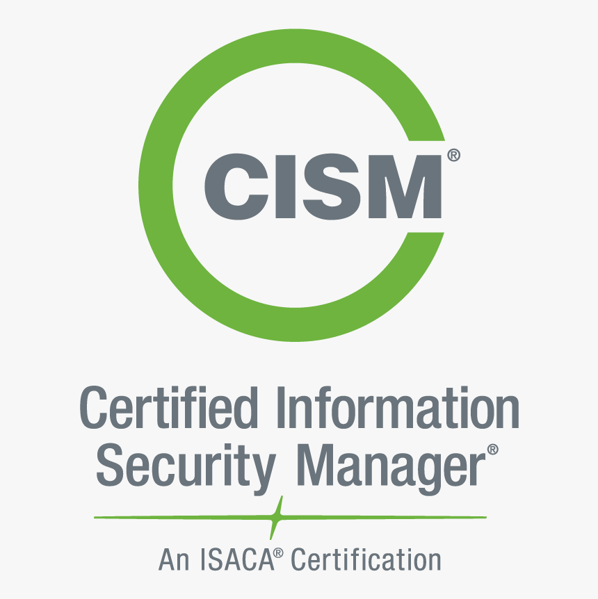 The Cism Certification Demonstrates A Strong Understanding - Certified Information Security Manager, HD Png Download, Free Download