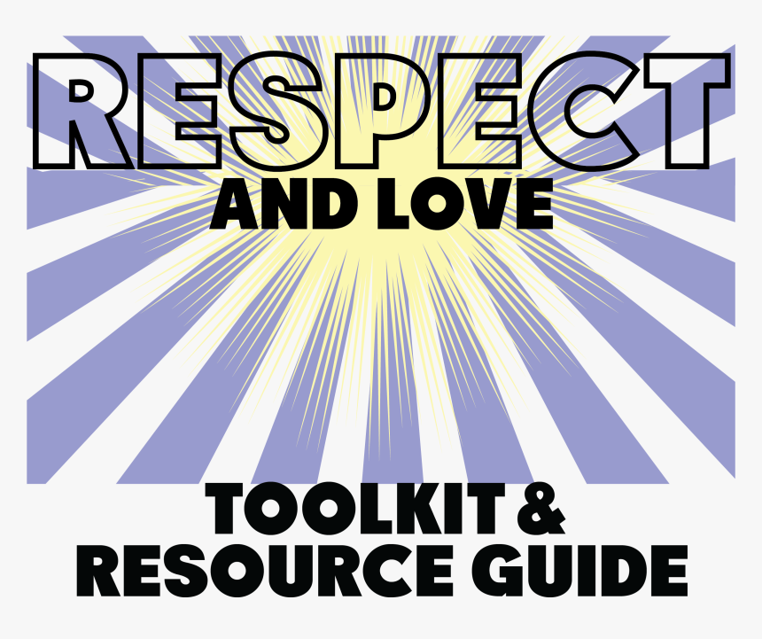 Header For The Respect And Love Toolkit And Resource - Poster, HD Png Download, Free Download