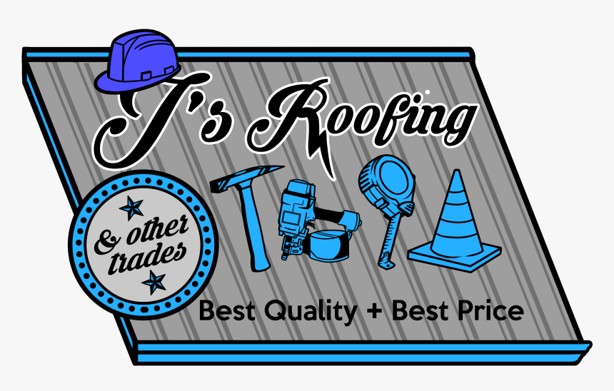 J"s Roofing & Other Trades Clipart , Png Download, Transparent Png, Free Download