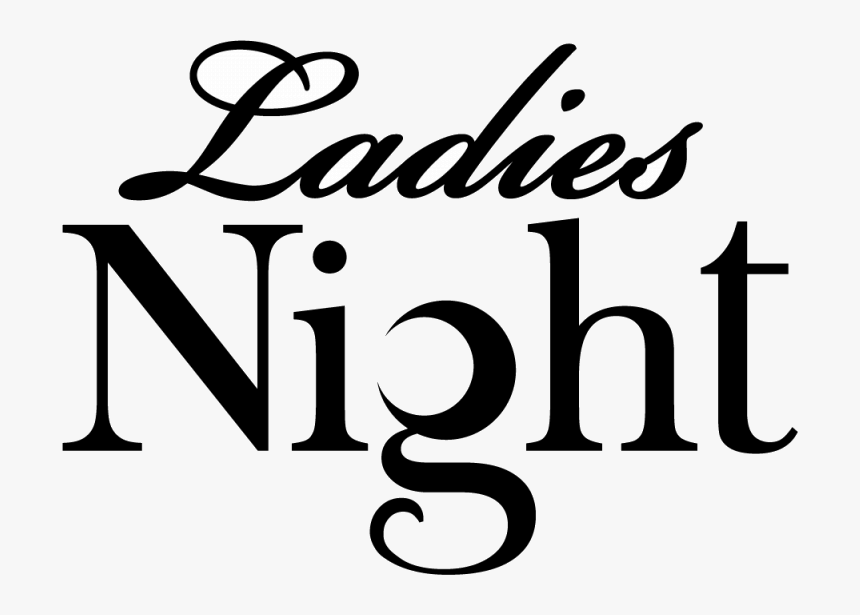 Ladies Night Logo Black, HD Png Download, Free Download