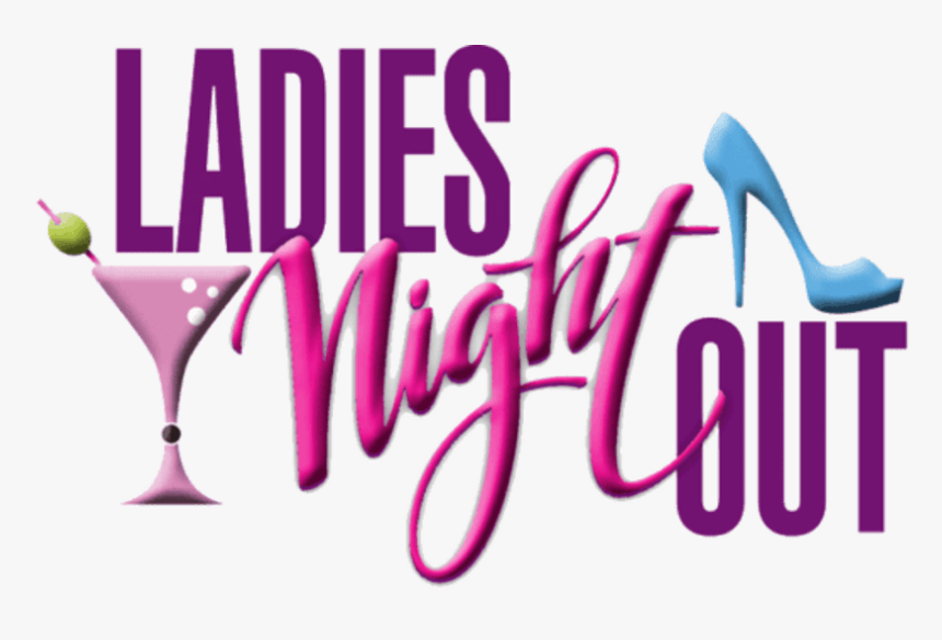 Ladies night. Lady's Night. Ladies Night out. Ladies Night logo. Ladies Night PNG