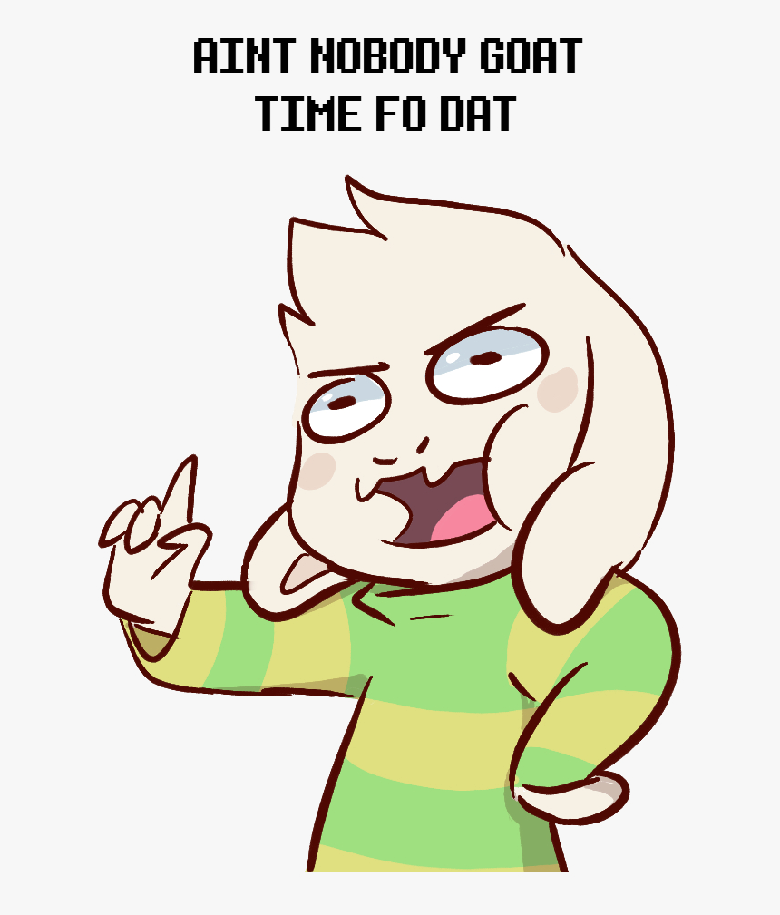Aint Nobody Goat Time Fo Dat Undertale Roblox Face - Ain T Nobody Goat Time, HD Png Download, Free Download