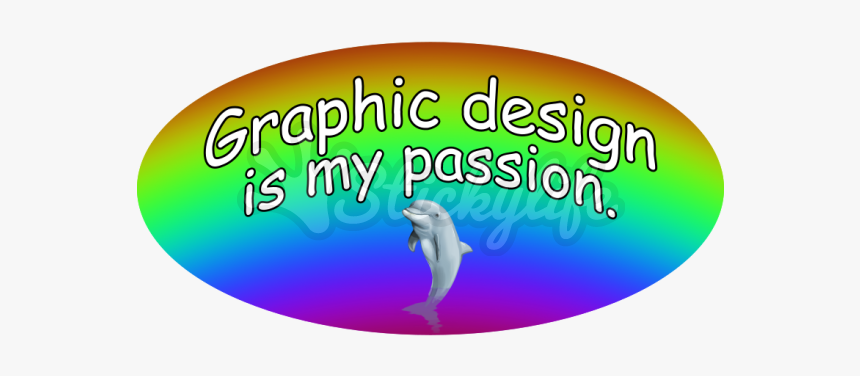 Graphic Design Is My Passion Rainbow Oval Car Magnet - Graphic Is My Passion, HD Png Download, Free Download