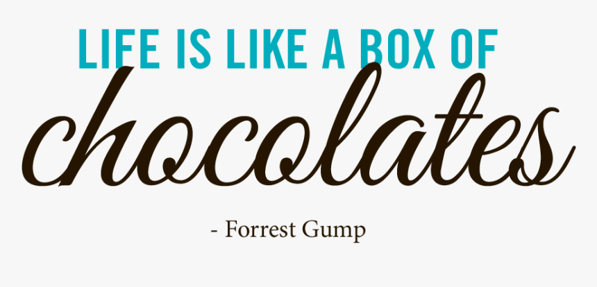 Life Is Like A Box Of Chocolates Forrest Gump - Beauty, HD Png Download, Free Download