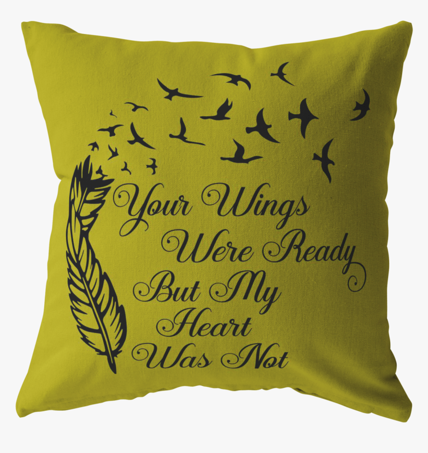 Your Wings Were Ready Pillow"
 Class= - Missing A Loved One Drawing, HD Png Download, Free Download