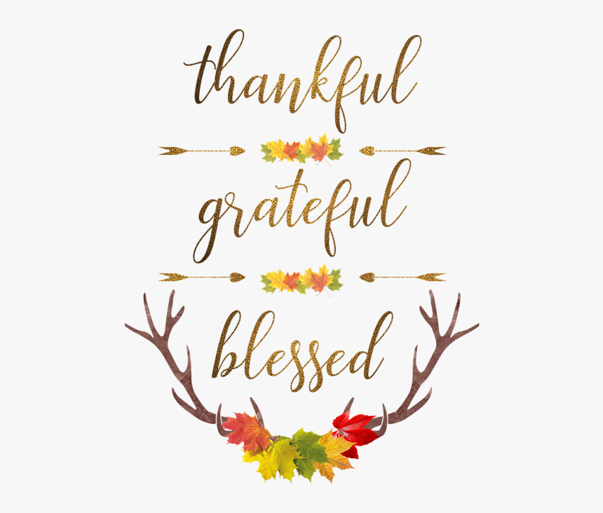 Thankful Grateful Blessed Happy Thanksgiving, HD Png Download, Free Download